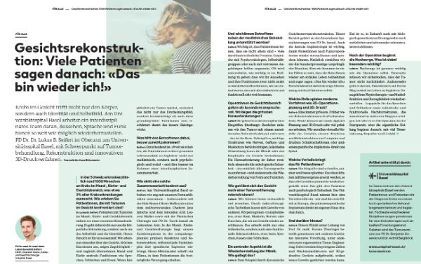 Krebs im Gesicht trifft nicht nur den Körper, sondern auch Identität und Selbstbild. Am Universitätsspital Basel arbeitet ein interdisziplinäres Team daran, Aussehen, Sprache und Funktionen so weit wie möglich wiederherzustellen. PD Dr. Dr. Lukas B. Seifert ist Oberarzt am Universitätsspital Basel, mit Schwerpunkt auf Tumorbehandlung, Rekonstruktion und innovativen 3D-Druckverfahren.