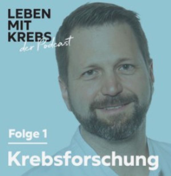 Podcast - Krebsforschung | Von der Idee zum Wirkstoff
